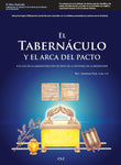 El tabernáculo y el arca del pacto: A la luz de la administración de la historia de la redención