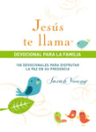 Jesús te llama, devocional para la familia: 100 devocionales para disfrutar la paz en su presencia