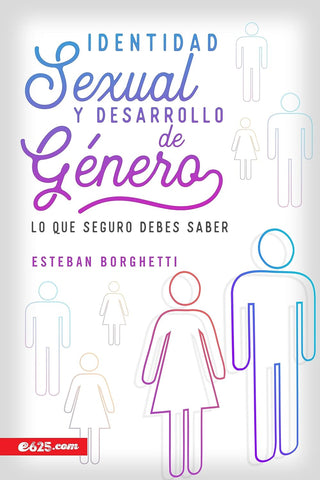 Identidad sexual y desarrollo de género: Lo que seguro debes saber