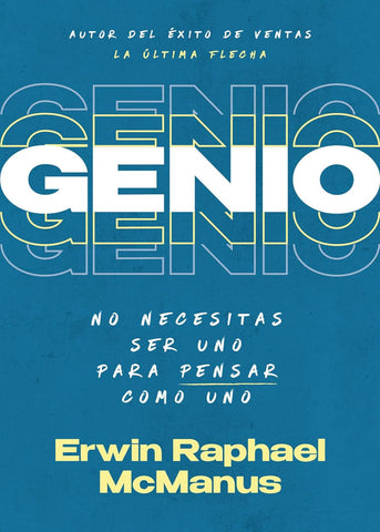 Genio: No necesitas ser uno para pensar como uno