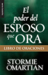 EL PODER DEL ESPOSO QUE ORA- POCKET LIBRO DE ORACIONES