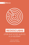 Redescubre - Collin Hansen & Jonathan Leeman