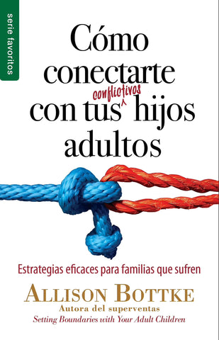 Como conectarte con tus conflictivos hijos adultos