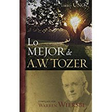 Lo mejor de A.W. Tozer, Libro 1