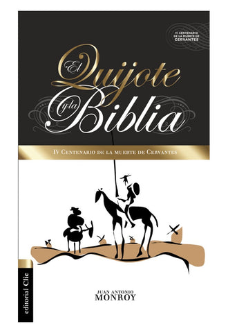 El Quijote y la Biblia. IV centenario de la muerte de Cervantes