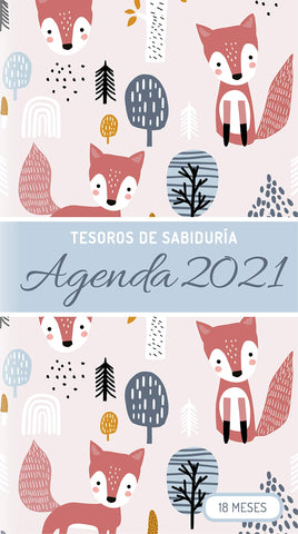 2021 Planificador - Tesoros de Sabiduria - Zorros : Planificador de 18 Meses, Con Pensamientos Motivadores de la Biblia