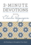 3-Minute Devotions with Charles Spurgeon: 180 Readings to Strengthen Your Spirit