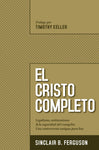 El Cristo completo - Sinclair B. Ferguson