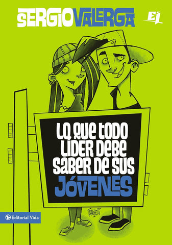 Lo que todo líder debe saber de sus jóvenes (Especialidades Juveniles)