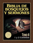 Biblia de bosquejos y sermones: 1 y 2 Corintios