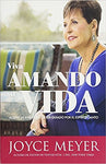 Viva amando su vida: Acepte la aventura de ser dirigido por el Espíritu Santo - Joyce Meyer