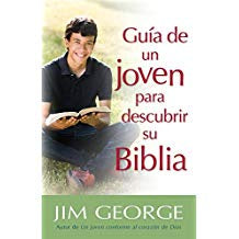 GUIA DE UN JOVEN PARA DESCUBRIR SU BIBLIA - JIM GEORGE