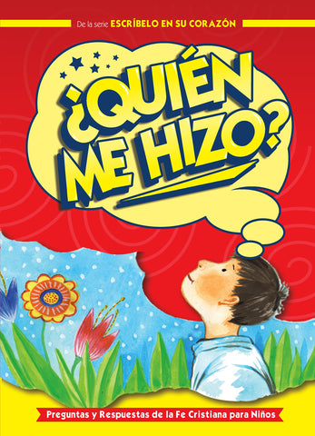 ¿Quién Me Hizo?: Preguntas y respuestas de la fe cristiana para niños