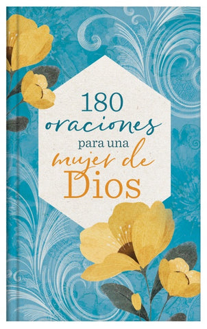 180 oraciones para una mujer de Dios