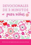 Devocionales de 3 minutos para niñas: 180 lecturas inspiradoras para corazones jóvenes
