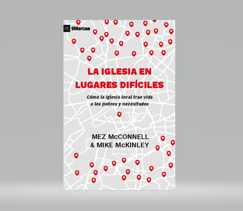 La iglesia en lugares difíciles- Mez McConnell