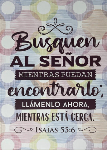 Busquen al Señor - Isaïas 55:6 - Diario/Cuaderno de notas