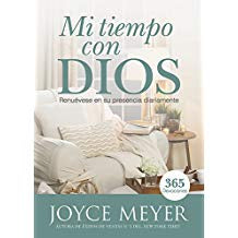 Mi Tiempo Con Dios: Renuévese en su presencia diariamente - Joyce Meyer