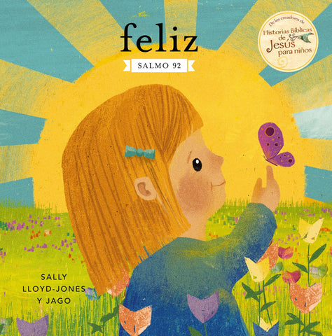 Feliz: Salmo 92 (Historias De Jesus Para Ninos)