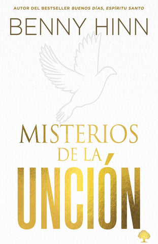 Misterios de la Unción: Tú No Estás Limitado a Tus Propias Habilidades Humanas