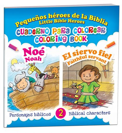 Pequeños héroes de la Biblia - Noé y El siervo fiel – Cuaderno para colorear bilingüe