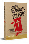 ¿QUIEN ME MOVIO EL PULPITO?