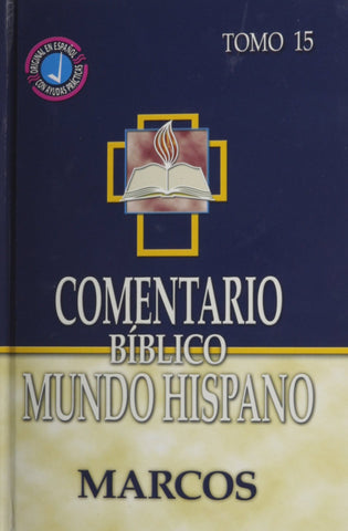 Comentario Biblico Mundo Hispano tomo 15: Marcos