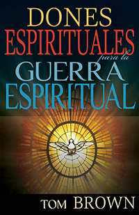 Dones Espirituales para la Guerra Espiritual