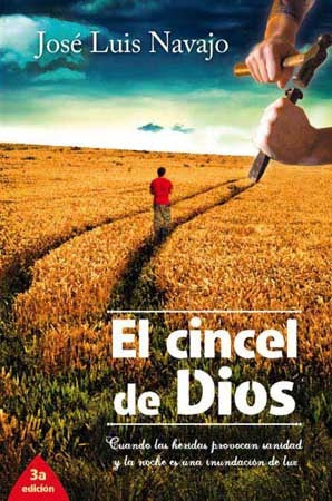 El Cincel de Dios- Jose Luis Navajo