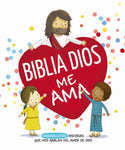 Biblia Dios me ama: Entrañables historias que nos hablan del amor de Dios