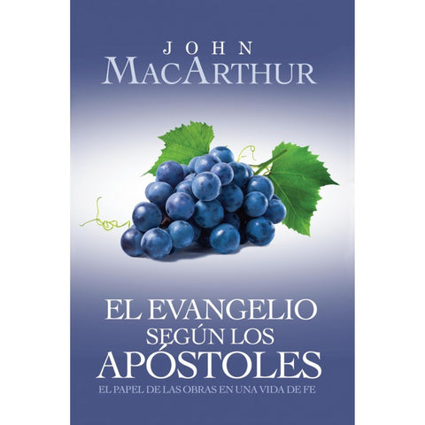 El evangelio segun los apostoles- John MacArthur