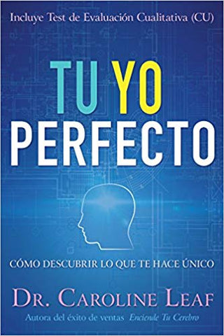 Tu Yo Perfecto: Cómo descubrir lo que te hace único