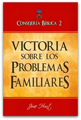 CONSEJERÍA BÍBLICA 2 - VICTORIA SOBRE LOS PROBLEMAS FAMILIARES