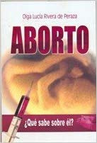 Aborto ¿Qué Sabe Sobre ÉL?- Olga Lucia Rivera de Peraza