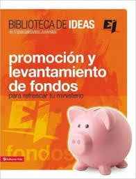 PROMOCIÓN Y LEVANTAMIENTO DE FONDOS