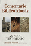 Comentario Bíblico Moody: Antiguo Testamento