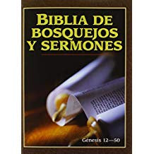 Biblia de bosquejos y sermones: Génesis 12-50