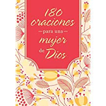 180 ORACIONES PARA UNA MUJER DE DIOS- 22064