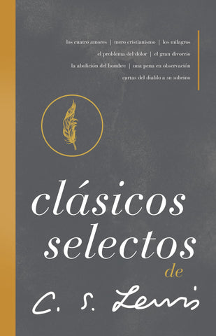 Clásicos selectos de C. S. Lewis: Antología de 8 de los libros de C. S. Lewis tapa blanda