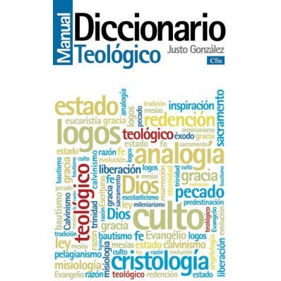 Diccionario Manual Teológico - Justo L Gonzalez