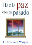 Haz la paz con tu pasado