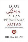 Dios ama a las personas rotas