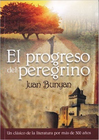 Juan Bunyan: El progreso del peregrino
