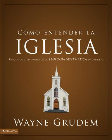 Cómo entender la iglesia