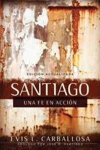 Santiago: Una fe en acción-  Evis Carballosa