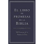 El libro de promesas de la Biblia: Mil Promesas de la Palabra de Díos (Spanish Edition)