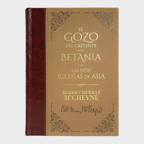 El Gozo del creyente / Betania / Las siete iglesias de Asia - Robert Murray M'Cheyne - Biblioteca de Clásicos Cristianos. Tomo 14