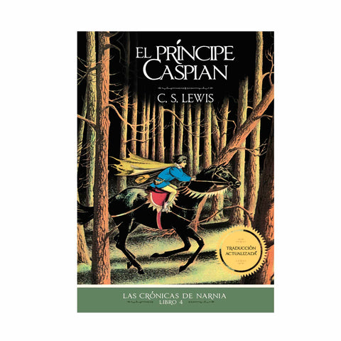 El Príncipe Caspian: Las Crónicas de Narnia, Libro 4