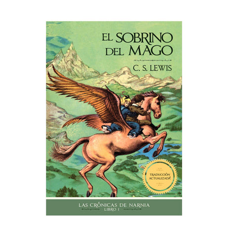 El Sobrino del Mago: Las Crónicas de Narnia, Libro 1