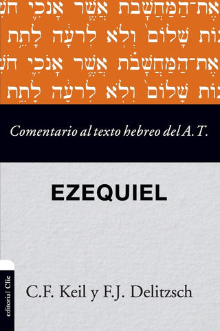 Comentario al texto hebreo del Antiguo Testamento - Ezequiel - Ezequiel